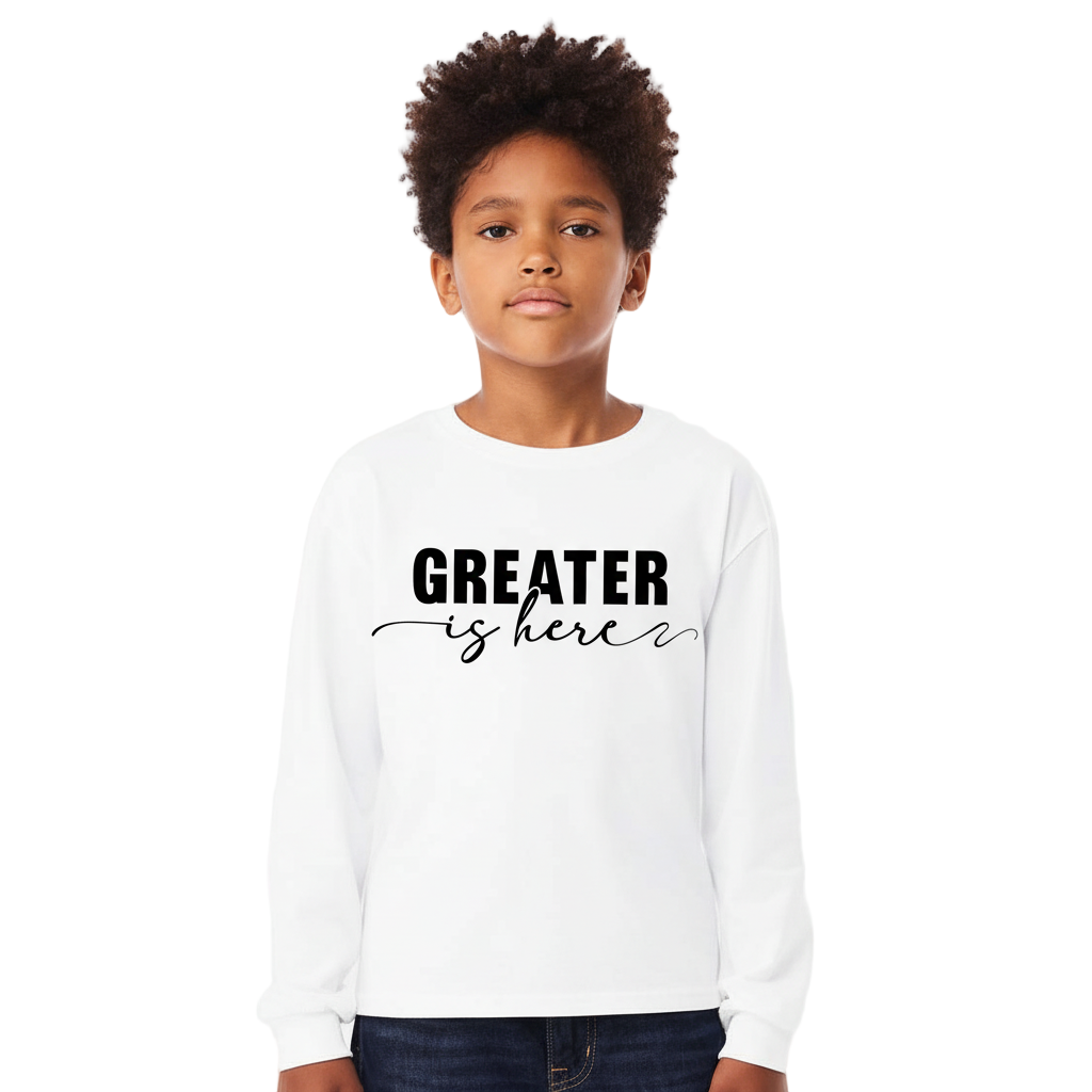 Greater Is Here (Youth Unisex White Long Sleeve T-Shirt)