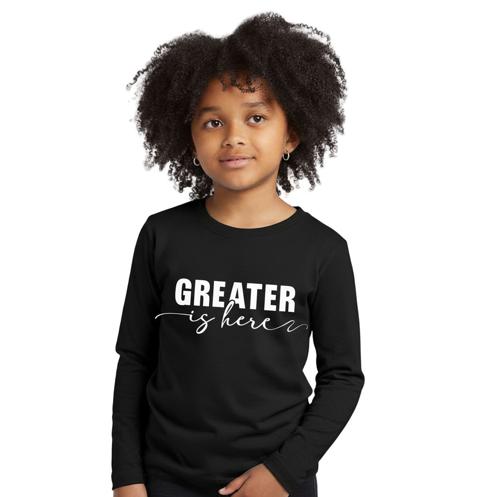 Greater Is Here (Youth Unisex Black Long Sleeve T-Shirt)