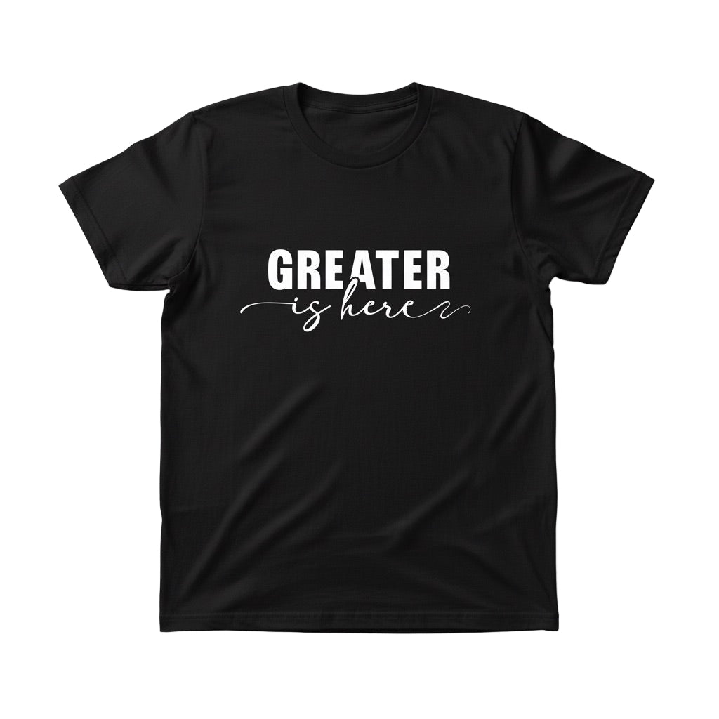 Greater Is Here (Unisex Black Short Sleeve Shirt)