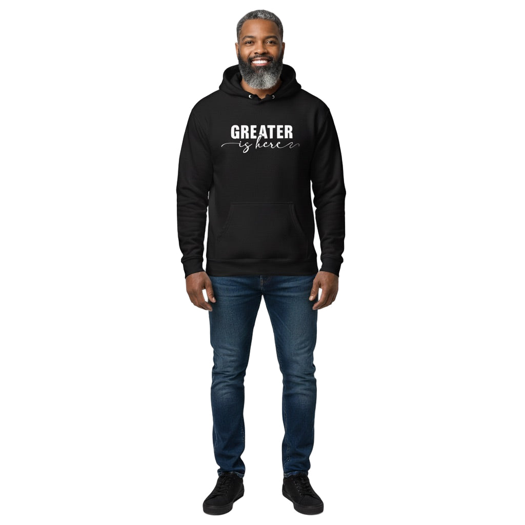 Greater Is Here (Unisex Black Hoodie)