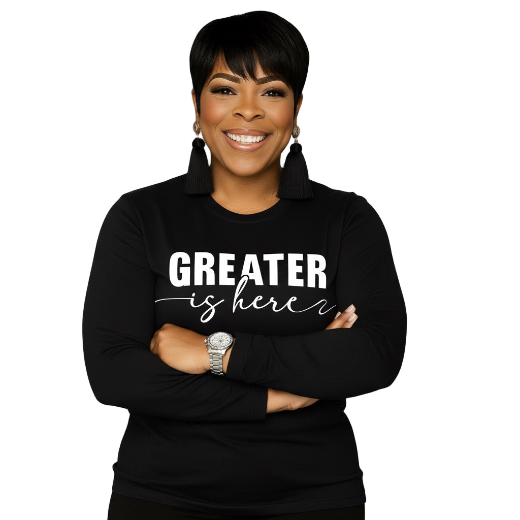 Greater Is Here (Unisex Black Long Sleeve Shirt)