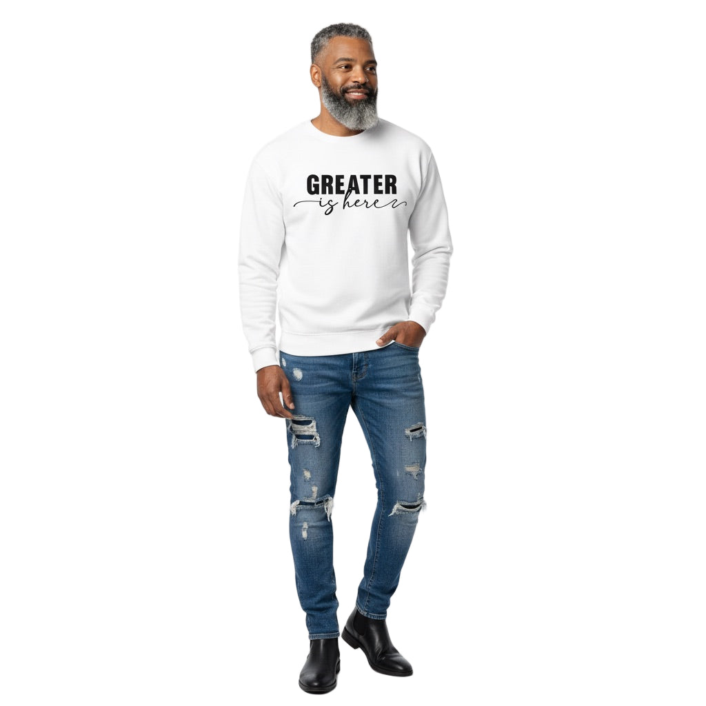 Greater Is Here (Unisex White Crewneck)